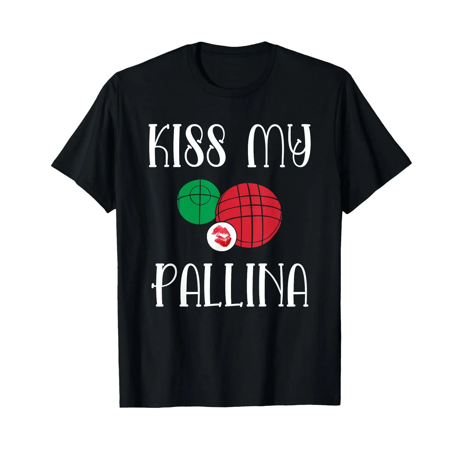 Bocce Ball Lawn - Divertente maglietta Bocce Ball Kiss My